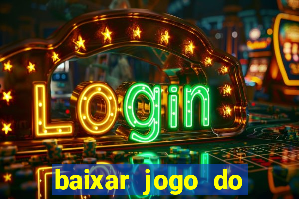 baixar jogo do tigrinho fortune