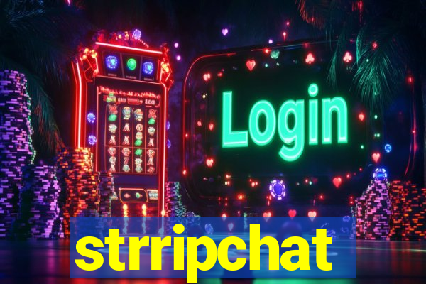 strripchat