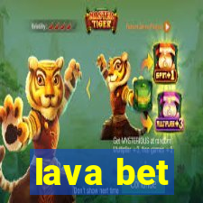 lava bet