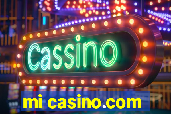 mi casino.com