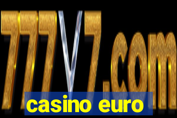 casino euro