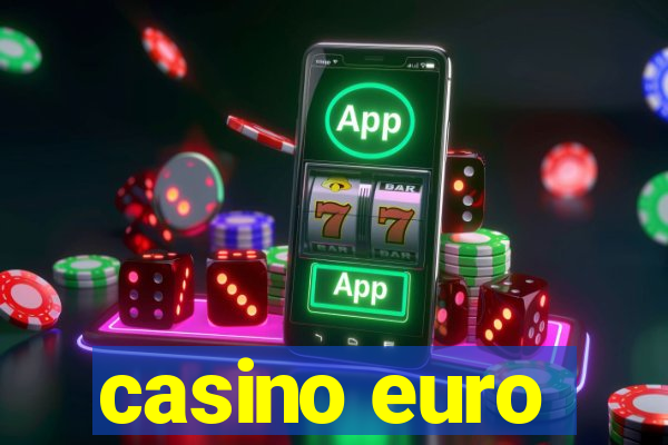 casino euro