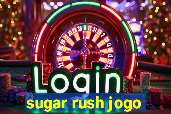 sugar rush jogo