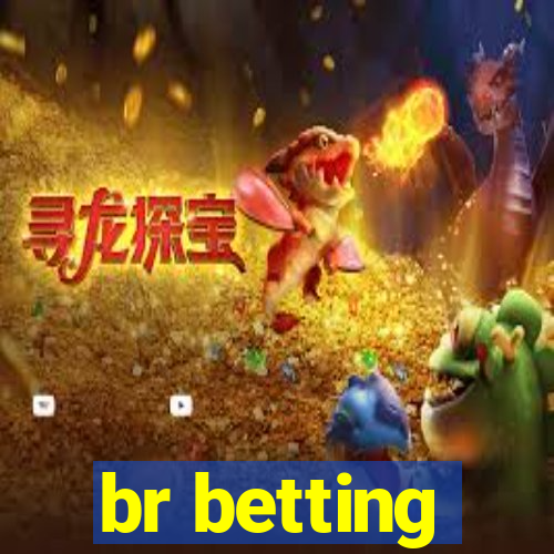 br betting