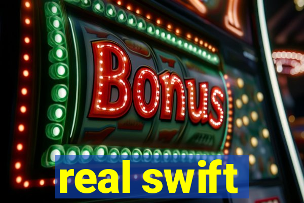 real swift