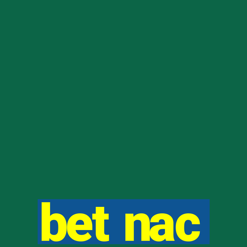 bet nac