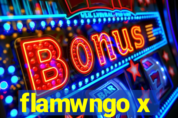 flamwngo x