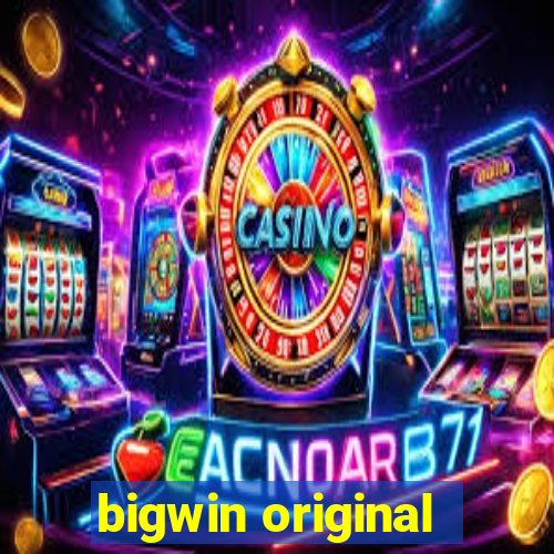 bigwin original