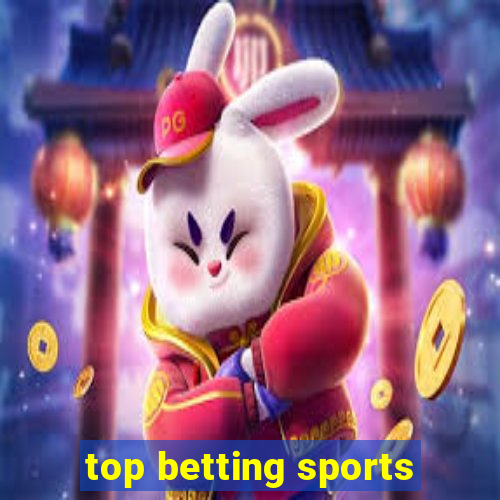 top betting sports