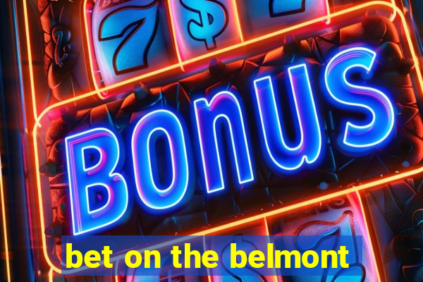 bet on the belmont