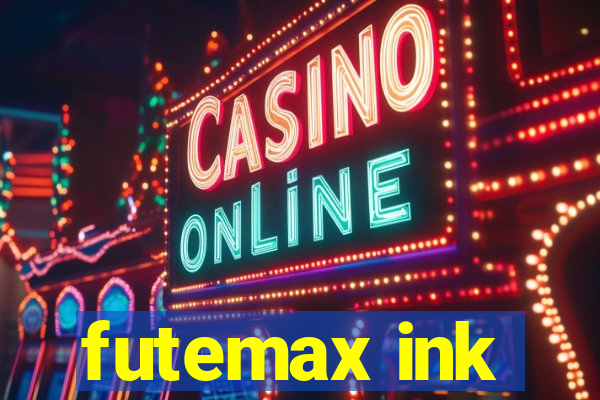 futemax ink