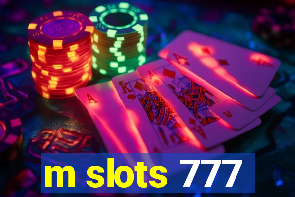 m slots 777