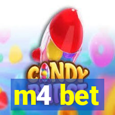 m4 bet