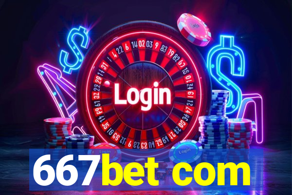 667bet com