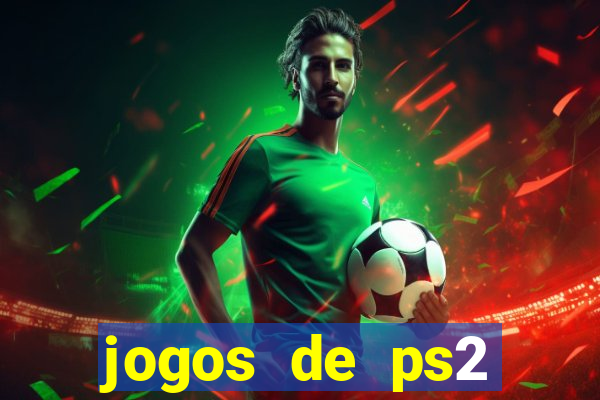 jogos de ps2 traduzidos pt br