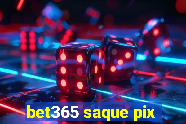 bet365 saque pix