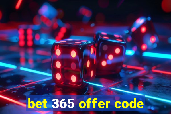 bet 365 offer code