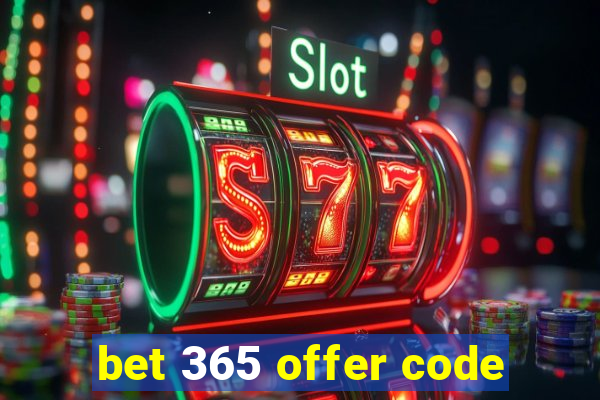 bet 365 offer code