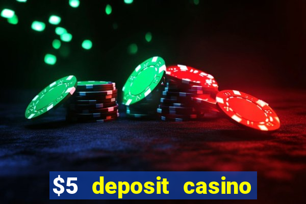 $5 deposit casino nz 2022