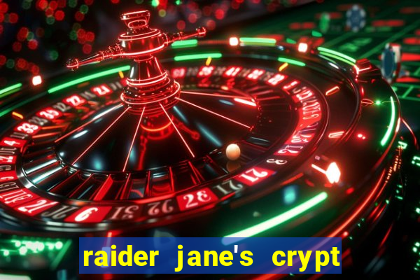 raider jane's crypt of fortune