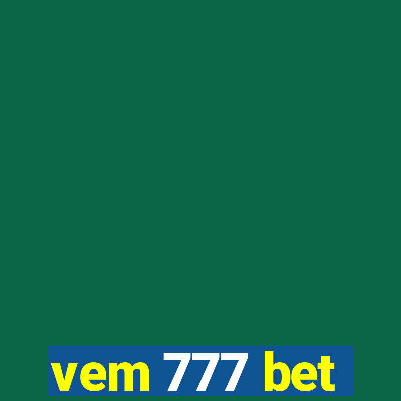 vem 777 bet