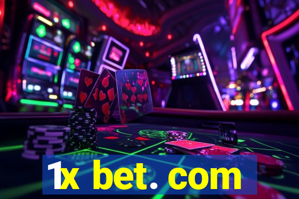 1x bet. com