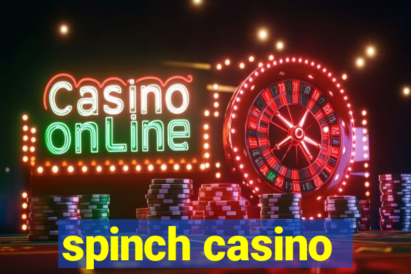 spinch casino