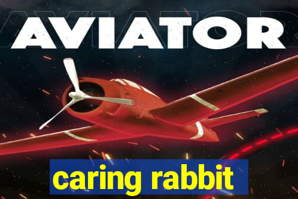 caring rabbit