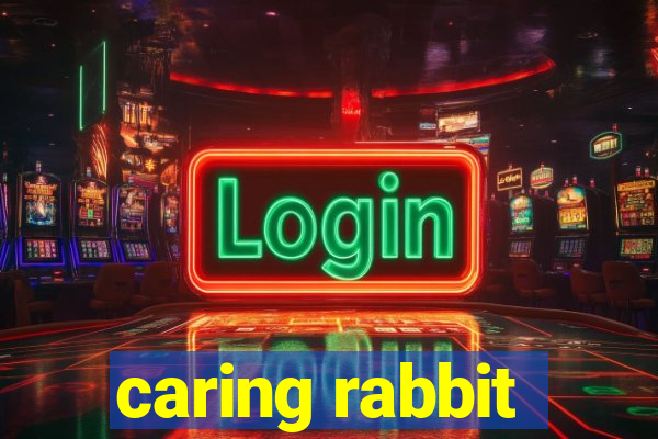 caring rabbit