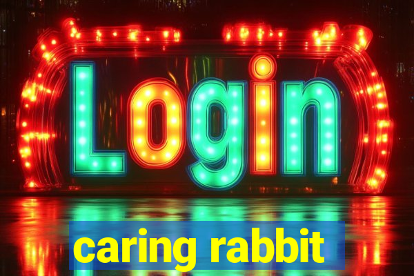 caring rabbit