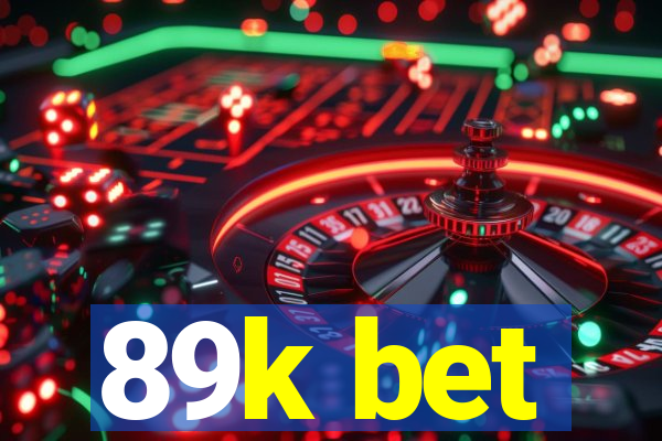 89k bet