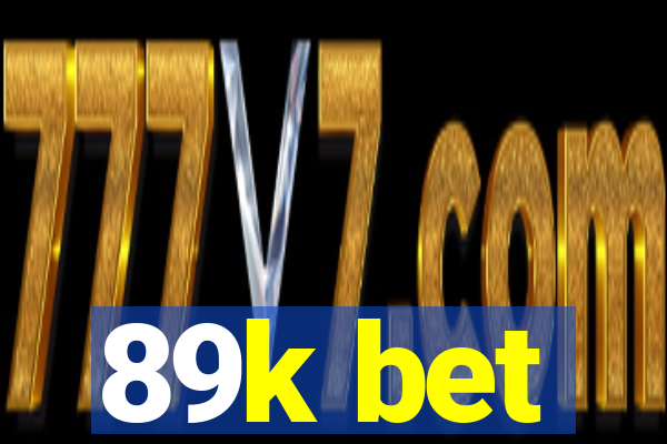 89k bet