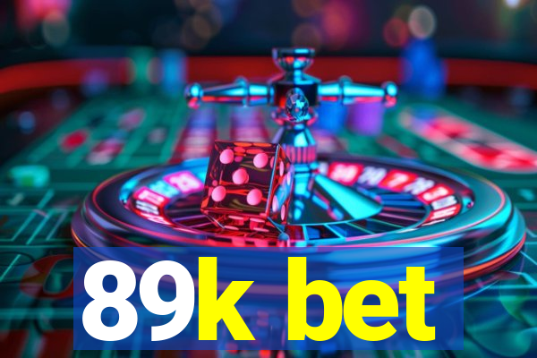 89k bet