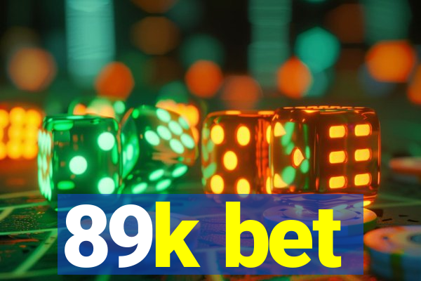 89k bet