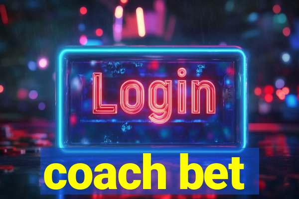 coach bet