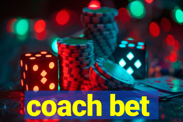 coach bet