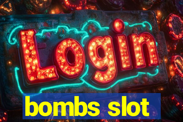 bombs slot