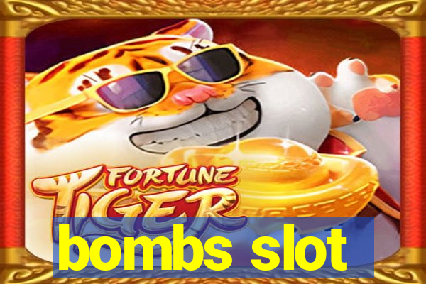 bombs slot