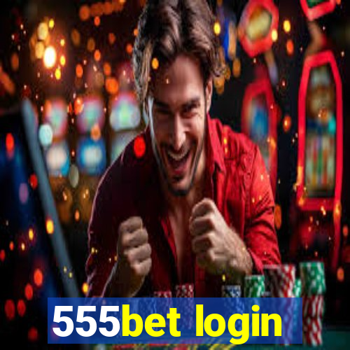 555bet login