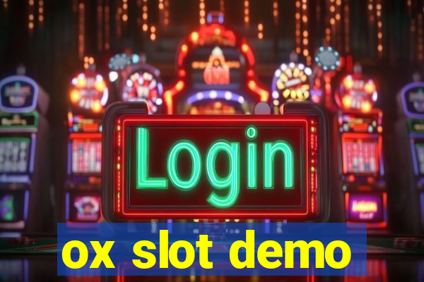 ox slot demo