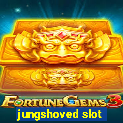 jungshoved slot