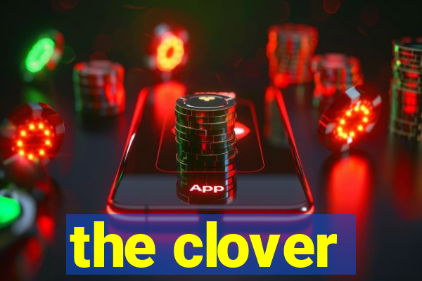 the clover