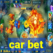 car bet