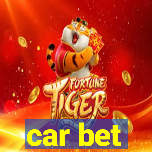 car bet