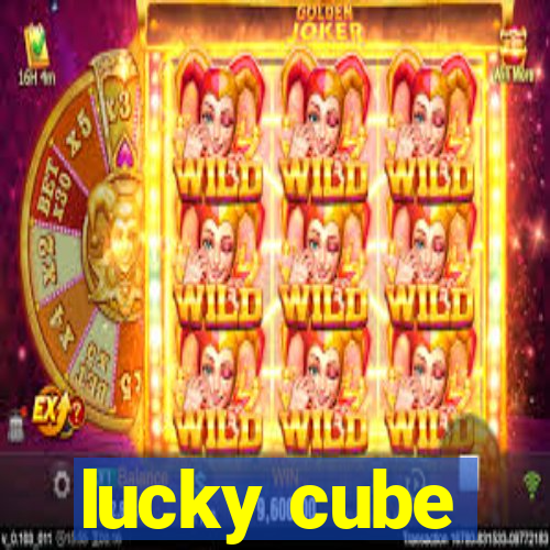 lucky cube