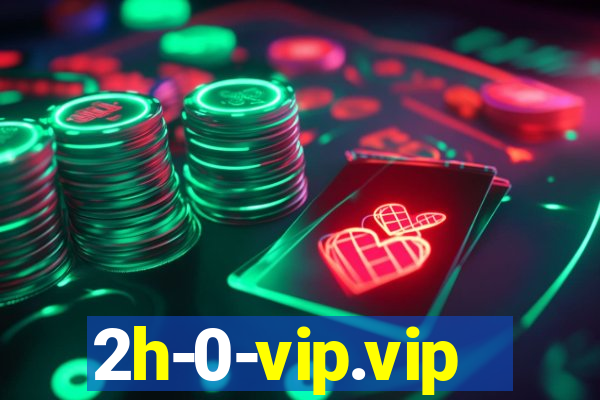 2h-0-vip.vip