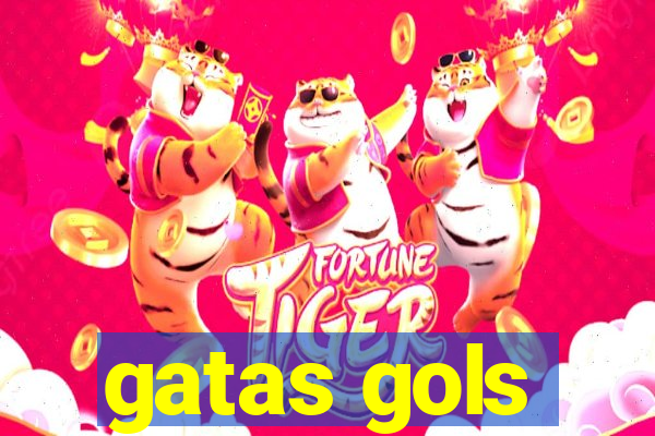 gatas gols