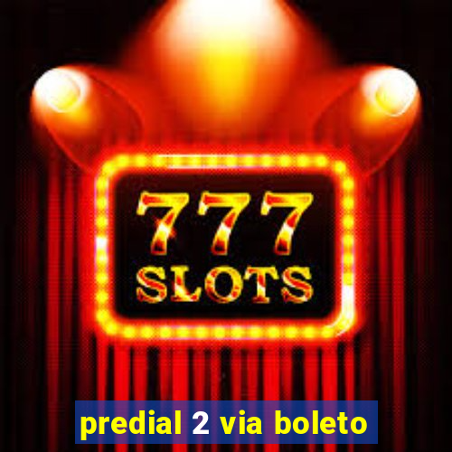 predial 2 via boleto