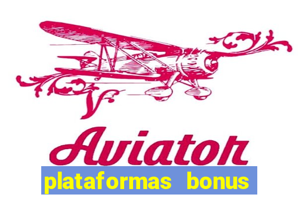 plataformas bonus no cadastro