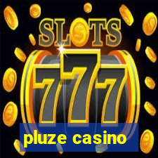 pluze casino